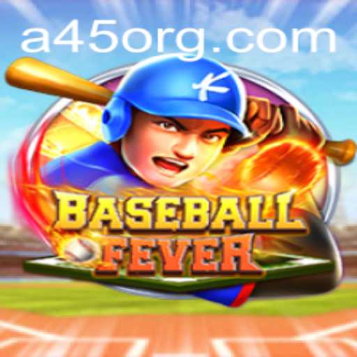 BaseballFever: A45 - Revolutionizing the World of Fantasy Sports