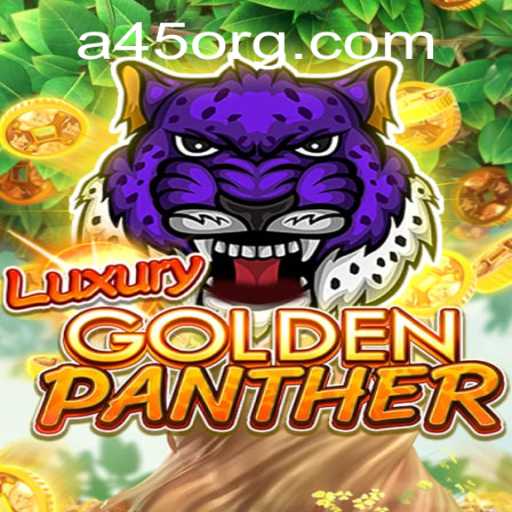Unveiling the Enchantment of LUXURYGOLDENPANTHER: A Glimpse Into the World of A45